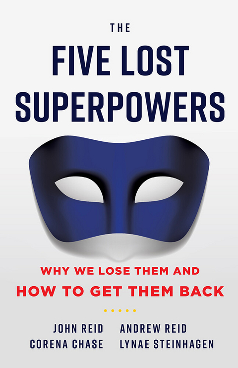 Five Lost Superpowers -  Corena Chase,  Andrew Reid,  John Reid,  Lynae Steinhagen