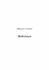 Heilwissen - Hildegard Bingen