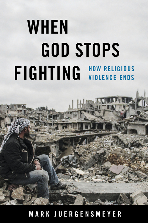 When God Stops Fighting - Mark Juergensmeyer