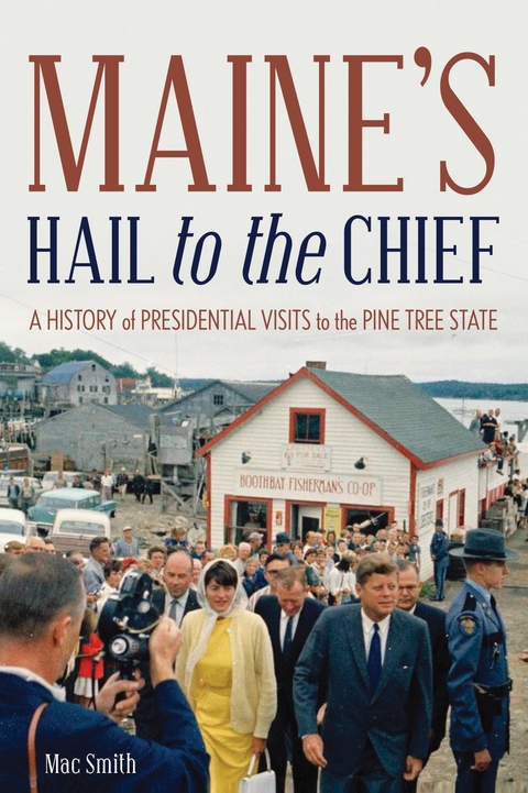 Maine's Hail to the Chief -  Mac Smith