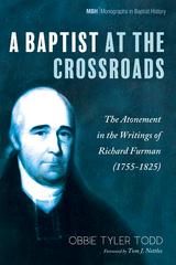 A Baptist at the Crossroads - Obbie Tyler Todd