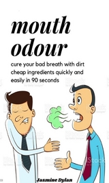 mouth odour - dylan jasmine