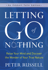 Letting Go of Nothing - Peter Russell