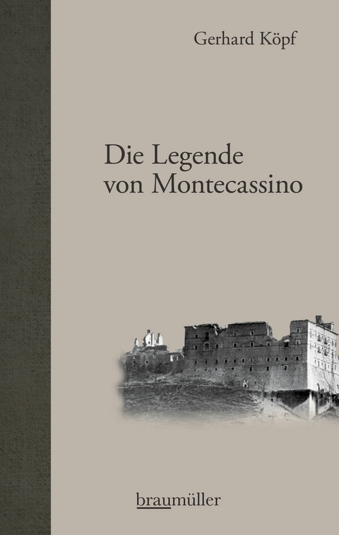 Die Legende von Montecassino - Gerhard Köpf