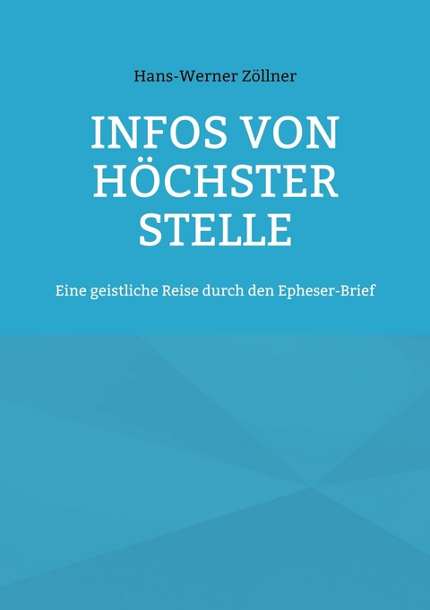 Infos von höchster Stelle - Hans-Werner Zöllner
