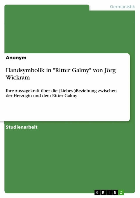 Handsymbolik in "Ritter Galmy" von Jörg Wickram