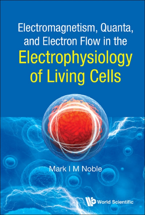 ELECTROMAGNET QUANTA, ELECTRON FLOW ELECTROPHYSIO LIVING .. - Mark I M Noble