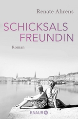 Schicksalsfreundin -  Renate Ahrens