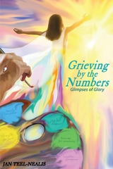 Grieving by the Numbers -  Jan Teel-Nealis