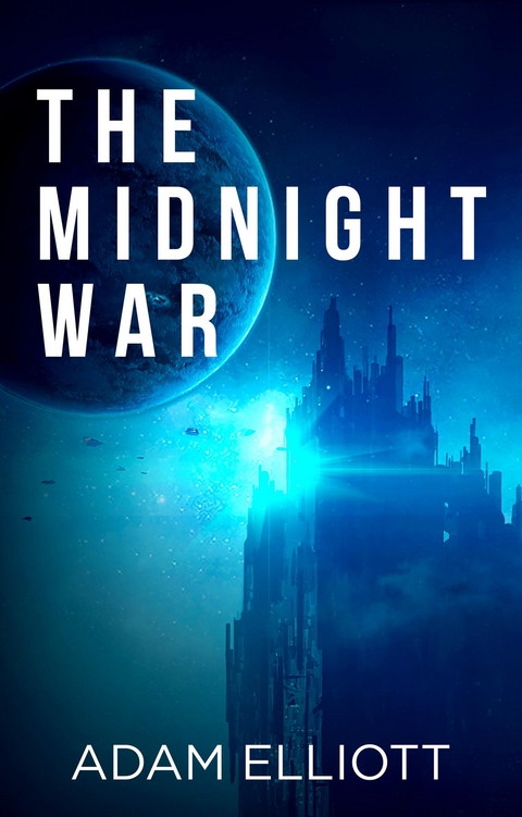 The Midnight War - Adam Elliott