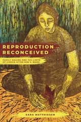 Reproduction Reconceived - Sara Matthiesen