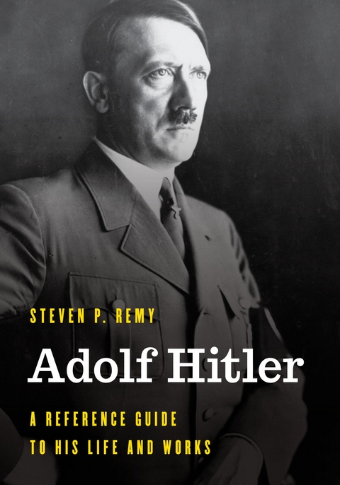 Adolf Hitler -  Steven P. Remy