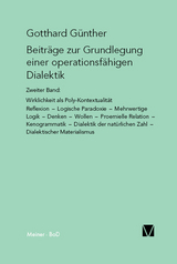 Beiträge zur Grundlegung einer operationsfähigen Dialektik II - Gotthard Günther