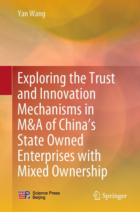 Exploring the Trust and Innovation Mechanisms in M&A of China's State Owned Enterprises with Mixed Ownership -  Yan Wang