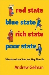 Red State, Blue State, Rich State, Poor State - Gelman, Andrew; Park, David K.; Shor, Boris; Cortina, Jeronimo