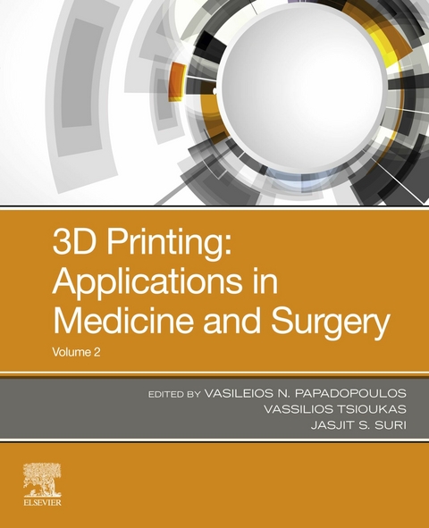 3D Printing: Application in Medical Surgery Volume 2 E-Book - 