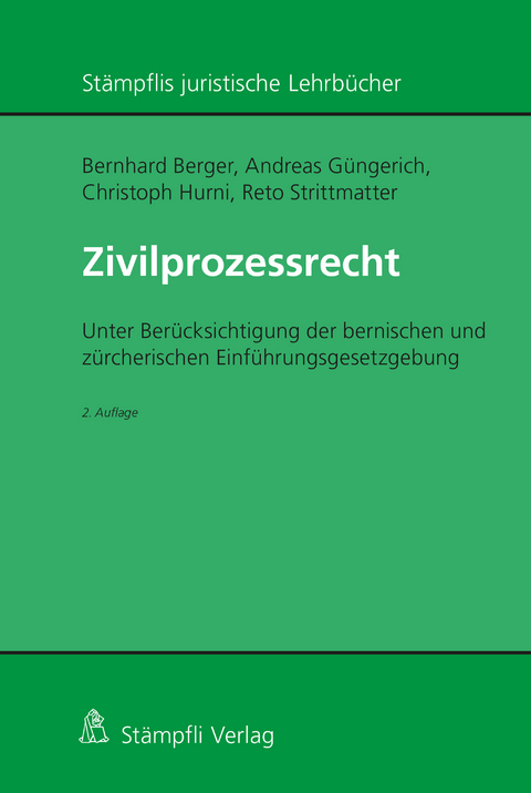 Zivilprozessrecht - Christoph Hurni, Reto Strittmatter, Bernhard Berger, Andreas Güngerich