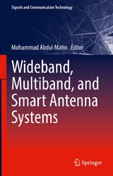 Wideband, Multiband, and Smart Antenna Systems - 
