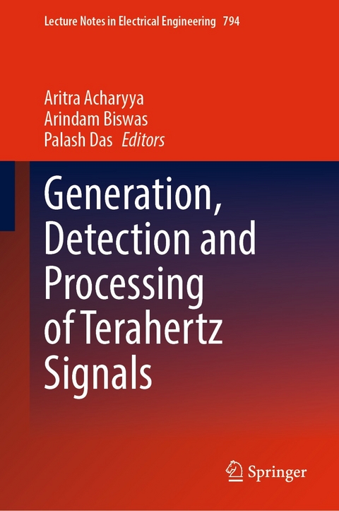 Generation, Detection and Processing of Terahertz Signals - 