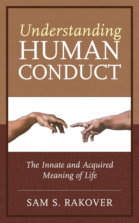 Understanding Human Conduct -  Sam S. Rakover