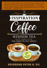 Inspiration Coffee & Wisdom Tea - Peter G Vu