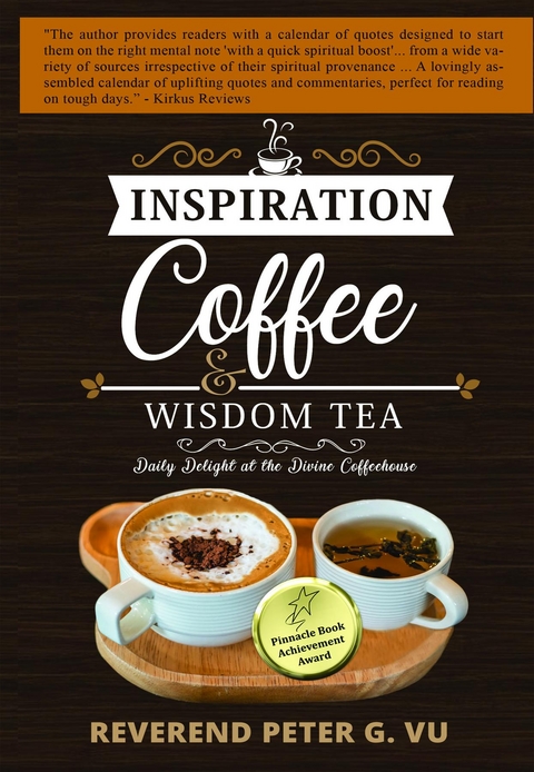 Inspiration Coffee & Wisdom Tea - Peter G Vu