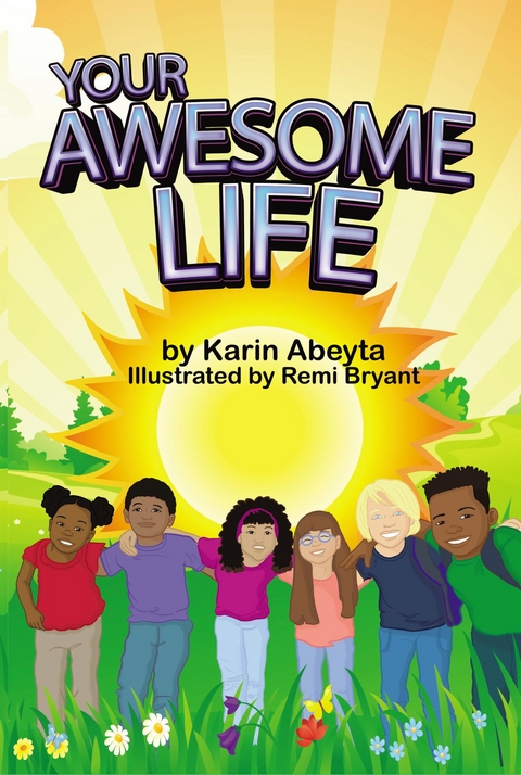 Your Awesome Life - Karin Abeyta