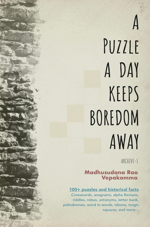 A Puzzle a Day Keeps Boredom Away - Madhusudana Rao Vepakomma