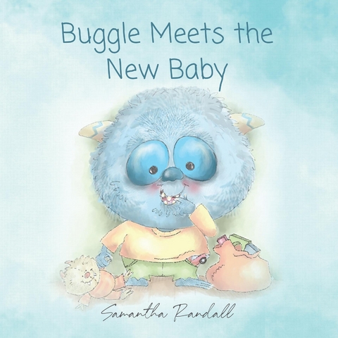 Buggle Meets the New Baby - Samantha Randall