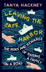 Leaving the Safe Harbor -  Tanya Hackney