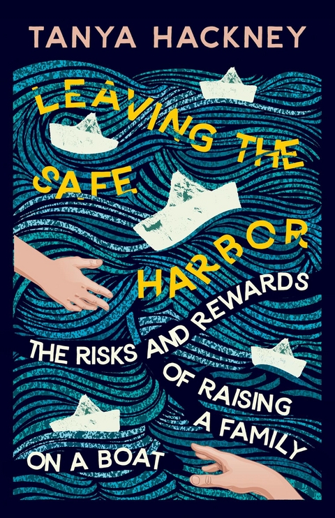 Leaving the Safe Harbor -  Tanya Hackney