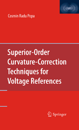 Superior-Order Curvature-Correction Techniques for Voltage References - Cosmin Radu Popa