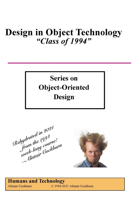 Design in Object Technology -  Alistair Cockburn