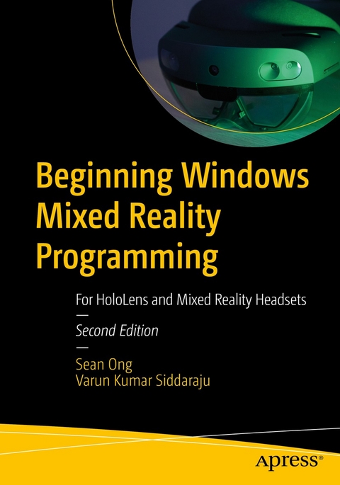 Beginning Windows Mixed Reality Programming -  Sean Ong,  Varun Kumar Siddaraju