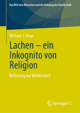 Lachen - ein Inkognito von Religion - William J. Hoye
