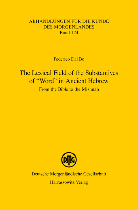 The Lexical Field of the Substantives of 'Word' in Ancient Hebrew -  Federico Dal Bo