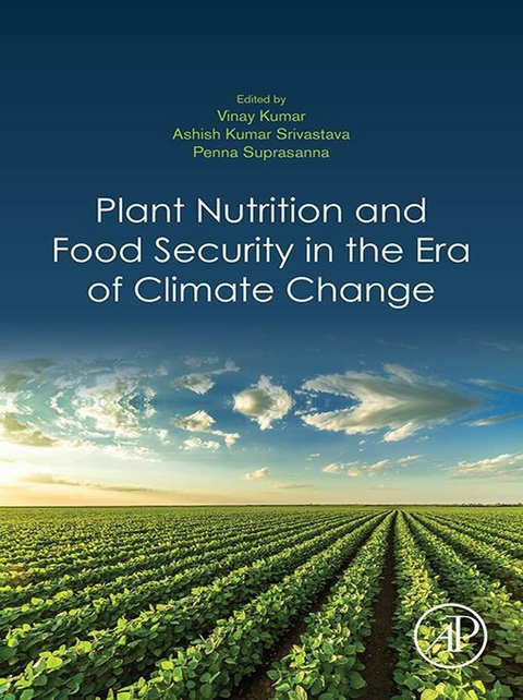 Plant Nutrition and Food Security in the Era of Climate Change - 