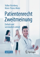 Patientenrecht Zweitmeinung -  Volker Nürnberg,  Marie-Theres Meier