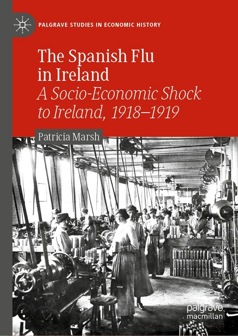 The Spanish Flu in Ireland - Patricia Marsh