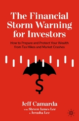 The Financial Storm Warning for Investors - Jeff Camarda, Steven James Lee, Jerusha Lee