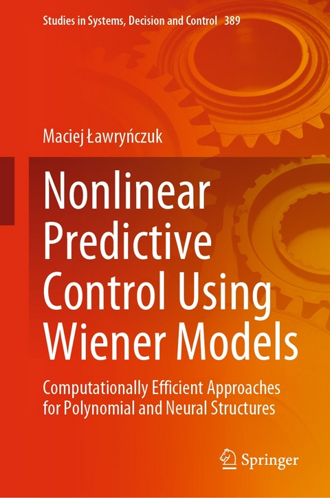 Nonlinear Predictive Control Using Wiener Models - Maciej Ławryńczuk