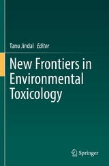 New Frontiers in Environmental Toxicology - 