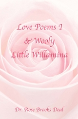 Love Poems I & Wooly Little Willamina -  Dr. Rose Brooks Deal