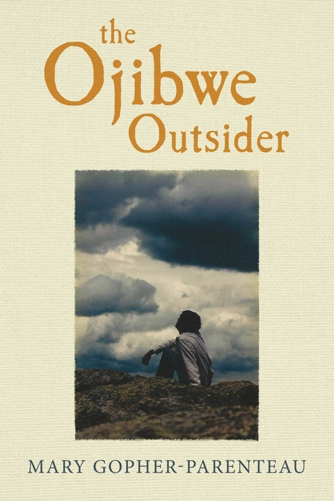 Ojibwe Outsider -  Mary Gopher-Parenteau