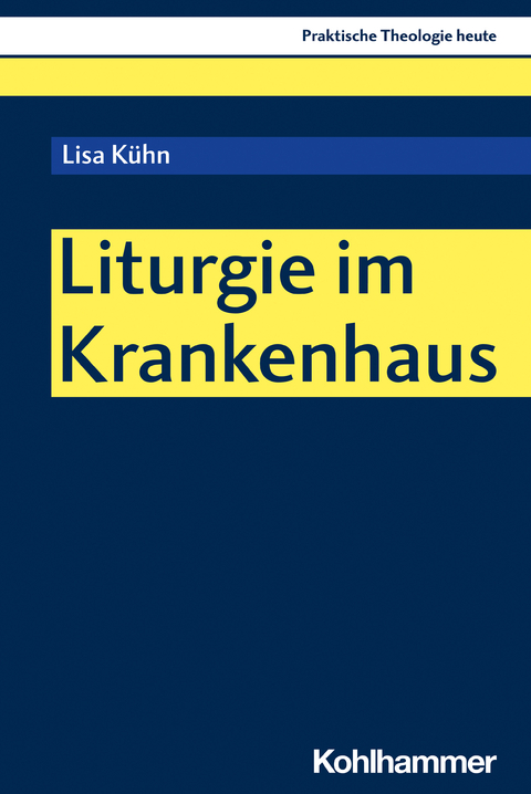 Liturgie im Krankenhaus - Lisa Kühn