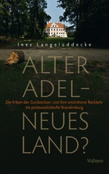 Alter Adel - neues Land? - Ines Langelüddecke