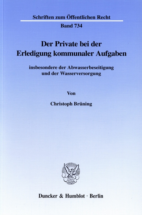 Der Private bei der Erledigung kommunaler Aufgaben -  Christoph Brüning