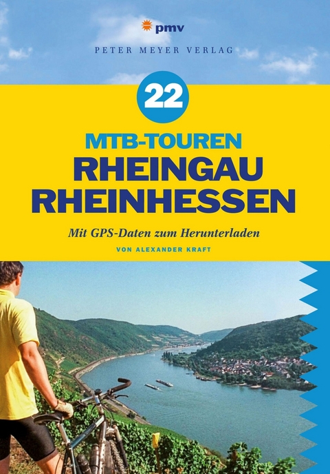 22 MTB-Touren Rheingau Rheinhessen - Alexander Kraft