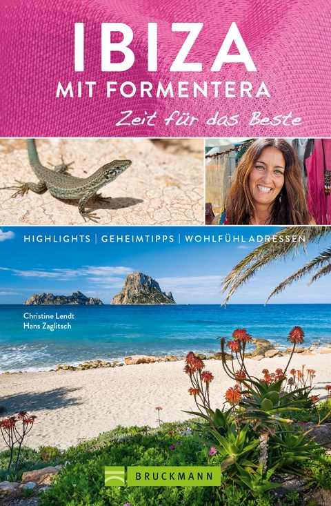 Bruckmann Reiseführer Ibiza mit Formentera: Zeit für das Beste - Christine Lendt, Hans Zaglitsch