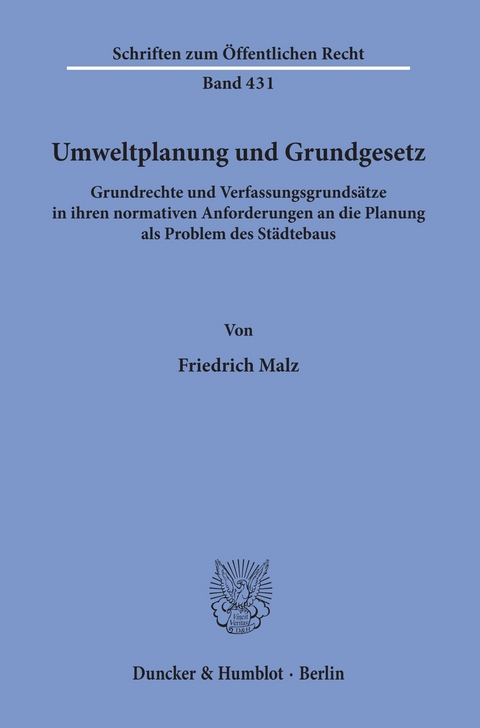 Umweltplanung und Grundgesetz. -  Friedrich Malz